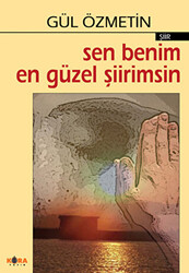 Sen Benim En Güzel Şiirimsin - 1