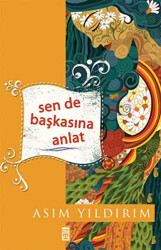 Sen de Başkasına Anlat - 1