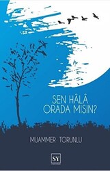 Sen Hala Orada mısın? - 1