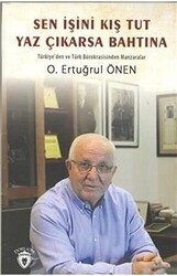 Sen İşini Kış Tut Yaz Çıkarsa Bahtına - 1