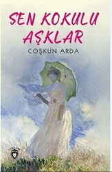 Sen Kokulu Aşklar - 1