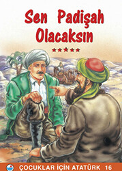 Sen Padişah Olacaksın - 1