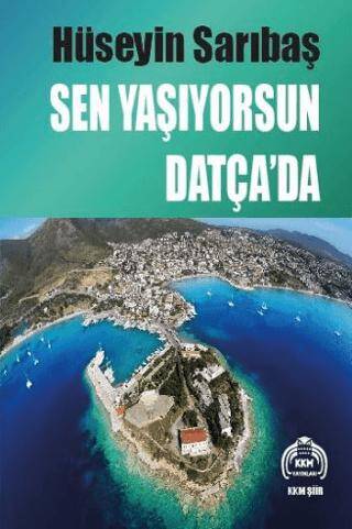 Sen Yaşıyorsun Datça’da - 1