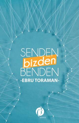 Senden, Benden, Bizden - 1