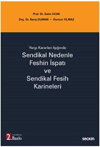 Sendikal Nedenle Feshin İspatı ve Sendikal Fesih Karineleri - 1