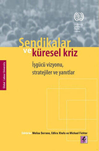 Sendikalar ve Küresel Kriz - 1