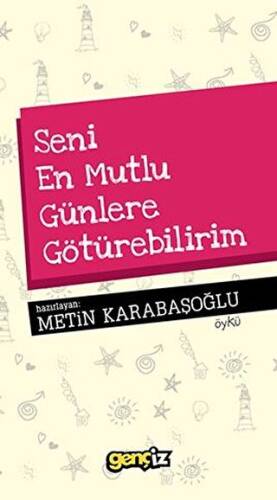 Seni En Mutlu Günlere Götürebilirim - 1