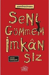 Seni Gömmem İmkansız - 1