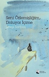 Seni Özlemişliğim Doluyor İçime - 1