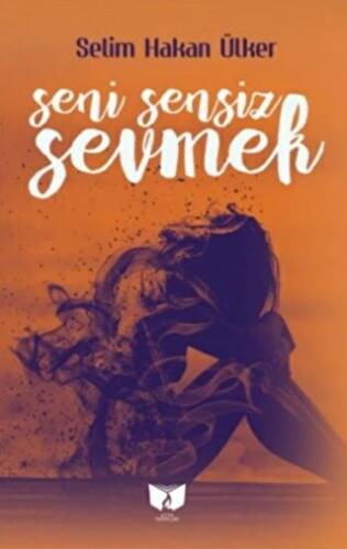 Seni Sensiz Sevmek - 1