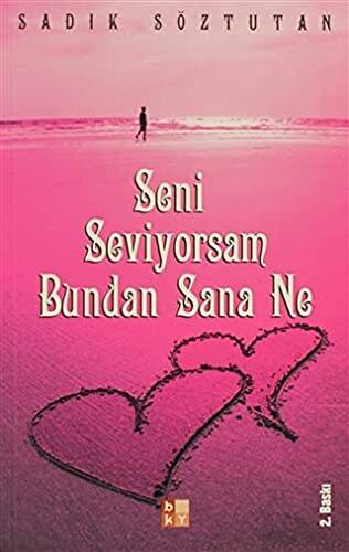 Seni Seviyorsam Bundan Sana Ne - 1