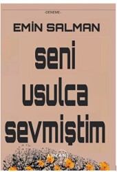 Seni Usulca Sevmiştim - 1