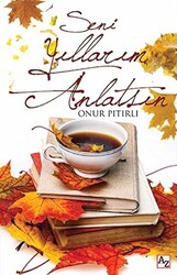 Seni Yıllarım Anlatsın - 1