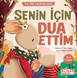 Senin İçin Dua Ettim - İlk Dini Kavramlarım - 1