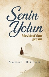 Senin Yolun Mevlana’dan Geçsin - 1