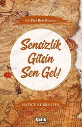 Sensizlik Gitsin Sen Gel! - 1