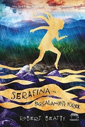 Serafina ve Parçalanmış Yürek - 1