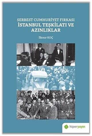 Serbest Cumhuriyet Fırkası İstanbul Teşkilatı ve Azınlıklar - 1