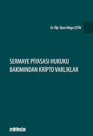 Sermaye Piyasası Hukuku Bakımından Kripto Varlıklar - 1