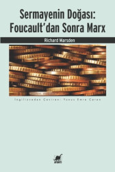 Sermayenin Doğası: Foucault’dan Sonra Marx - 1