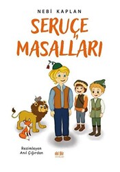 Seruçe Masalları - 1