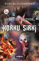 Serüven Peşinde 18 - Korku Sirki - 1