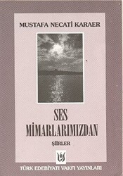 Ses Mimarlarımızdan Şiirler - 1