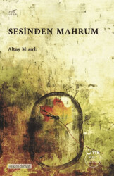 Sesinden Mahrum - 1