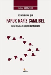 Sesini Arayan Şair Faruk Nafiz Çamlıbel - 1