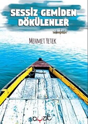 Sessiz Gemiden Dökülenler - 1