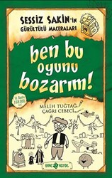 Sessiz Sakin’in Gürültülü Maceraları 9 - Ben Bu Oyunu Bozarım! - 1