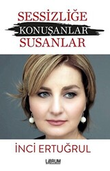 Sessizliğe Konuşanlar - Susanlar - 1