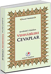 Şevahidü’l-Hak’dan Vehhabilere Cevaplar - 1