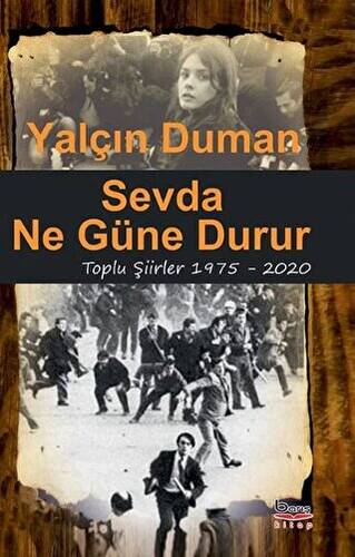 Sevda Ne Güne Durur Toplu Şiirler 1975 - 2020 - 1