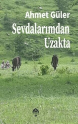 Sevdalarımdan Uzakta - 1