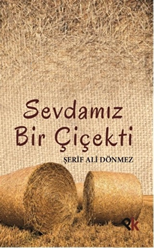 Sevdamız Bir Çiçekti - 1