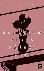 Sevdiğim Çiçek Adları Gibi - 1