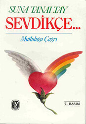 Sevdikçe... Mutluluğa Çağrı - 1