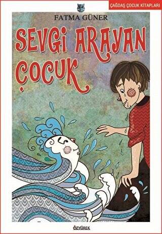 Sevgi Arayan Çocuk - 1