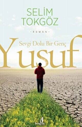 Sevgi Dolu Bir Genç Yusuf - 1