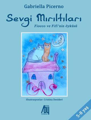 Sevgi Mırıltıları Fiocco ve Fifi’nin Öyküsü - 1