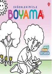 Sevgi Saygı Dürüstlük - Değerlerimizle Boyama Kitabı - 1