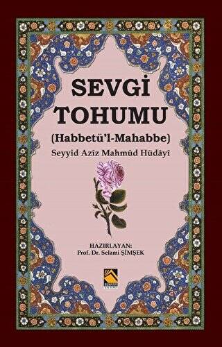 Sevgi Tohumu Habbetü’l-Mahabbe - 1