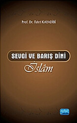 Sevgi ve Barış Dini İslam - 1