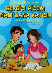 Sevgili Ailem Hadi Bana Katılın - 1