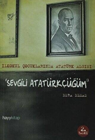 Sevgili Atatürkçüğüm - 1