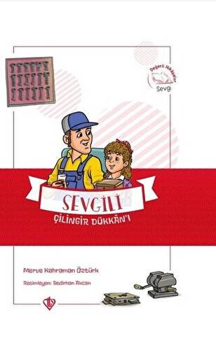 Sevgili Çilingir Dükkanı - Değerli Hikayeler Sevgi - 1