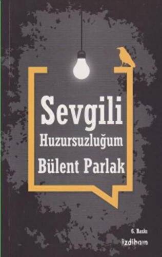 Sevgili Huzursuzluğum - 1