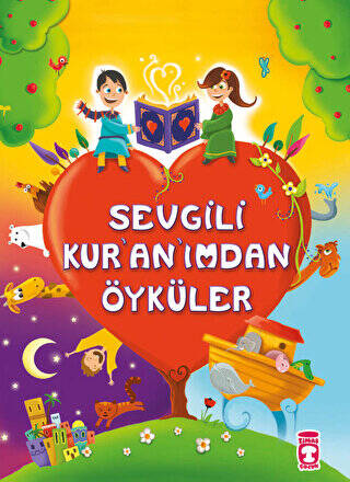 Sevgili Kur’an’ımdan Öyküler - 1