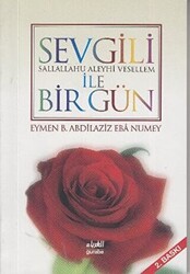 Sevgili s.a.v ile Bir Gün - 1